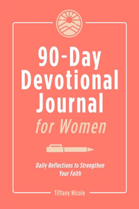 90-Day Devotional Journal for Women