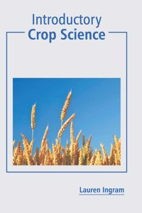 Introductory Crop Science