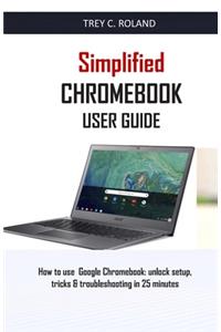 Simplified Chromebook User Guide