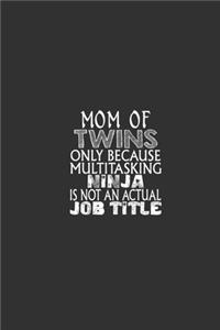 Mom Of Twins Only Because
