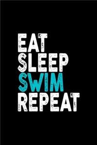 Eat Sleep Swim Repeat