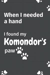 When I needed a hand, I found my Komondor's paw