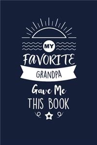 My Favorite Grandpa Gave Me This Book