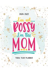 Im Not Bossy Im The Mom