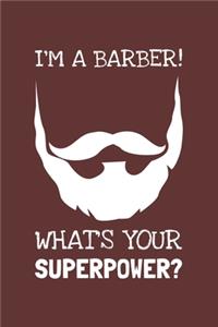 I'm A Barber! What's Your Superpower?