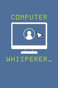 Computer Whisperer