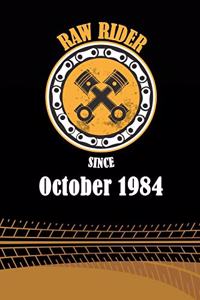 Raw Rider Since October 1984