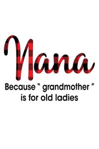 Nana Because 