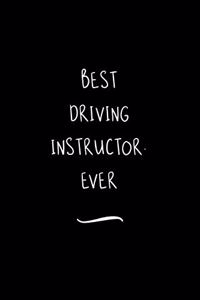 Best Driving Instructor. Ever