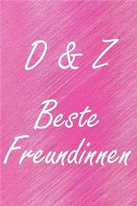 D & Z. Beste Freundinnen