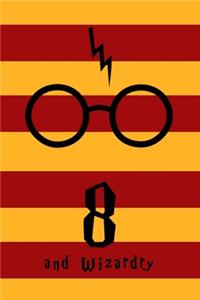 8 and Wizardry