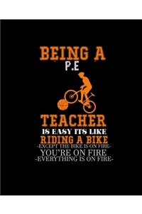 Being a P.E Teacher Is Easy Its Like Riding a Bike