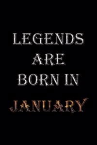Legends Are Born In January Notebook
