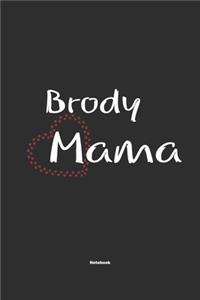 Brody Mama Notebook