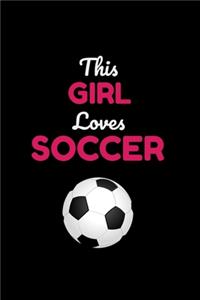 This Girl Loves Soccer