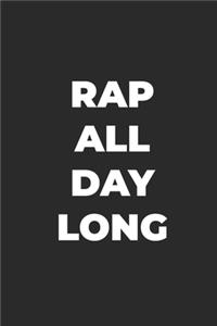 Rap all day long notebook journal - 6