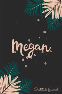 Megan Gratitude Journal