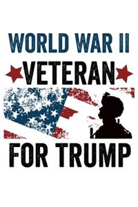 World War II Veteran For Trump