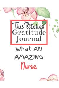 This Bitches Gratitude Journal What An Amazing Nurse