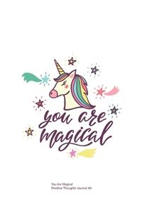Your Are Magical 100 Page Dot Grid Journal