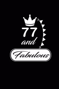 77 and Fabulous