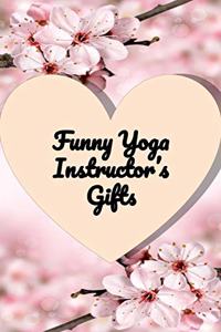 Funny Yoga instructor gifts - Yoga Notebook: Yoga Teacher gifts journal - Best Yoga trainer appreciation gifts notebook -Yoga tracker- yoga logbook- Yoga for meditation Record - Yoga Journal fo