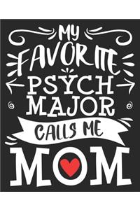 My Favorite Psych Major Calls Me Mom