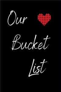 Our Bucket List