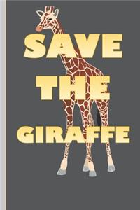 Save The Giraffe: Giraffe Gifts For Girls: Lined Notebook Yellow & Black Cover