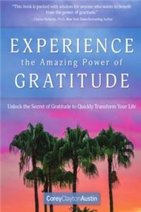 Experience the Amazing Power of Gratitude