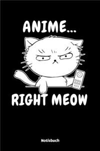 Anime Right Meow Notizbuch