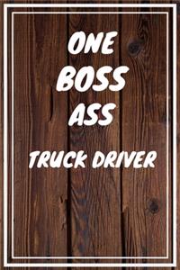 One Boss Ass Truck Driver