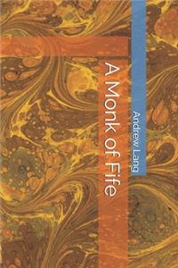 A Monk of Fife