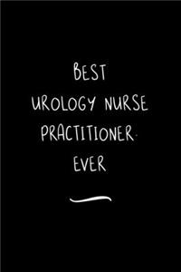 Best Urology Nurse Practitioner. Ever