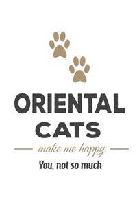 Oriental Cats Make Me Happy You, Not So Much: Cat Journal Notebook 2020 Monthly Planner Dated Journal 8" x 10" 110 pages