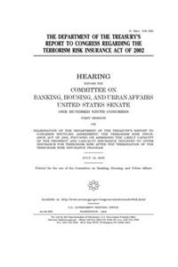 The Department of the Treasury's report to Congress regarding the Terrorism Risk Insurance Act of 2002