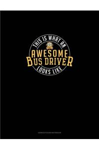 This Is What An Awesome Bus Driver Looks Like