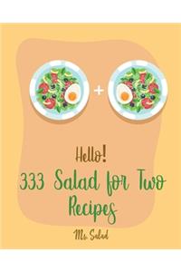 Hello! 333 Salad for Two Recipes
