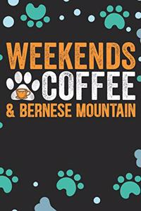 Weekends Coffee & Bernese Mountain