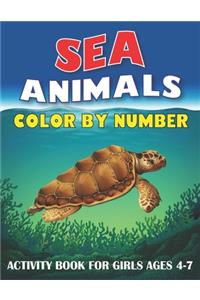 Sea Animals Color by Number Activity Book for Girls Ages 4-7