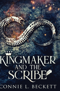 Kingmaker And The Scribe