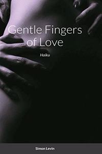 Gentle Fingers of Love