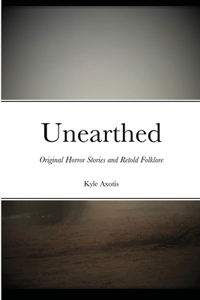 Unearthed