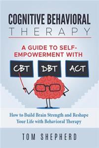 Cognitive Behavioral Therapy