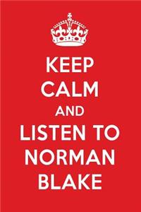 Keep Calm and Listen to Norman Blake: Norman Blake Designer Notebook