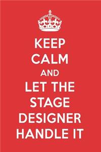 Keep Calm and Let the Stage Designer Handle It: The Stage Designer Designer Note Book