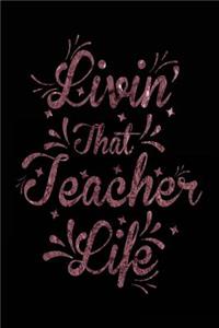 Livin' That Teacher Life