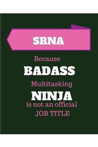 Srna Because Badass Multitasking Ninja Is Not an Official Job Title