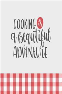 Blank Cookbook Recipes & Notes Cooking is a Beautiful Adventure