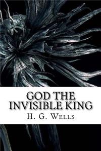 God the Invisible King